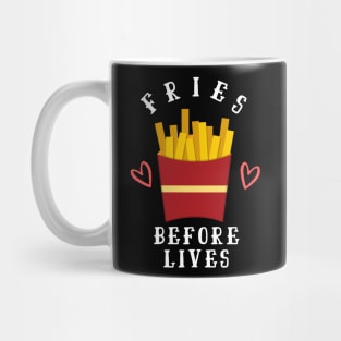 Fries before lives vegan funny design Mug